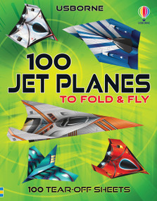 100 Jet Planes to Fold and Fly by James Maclaine, Andy Tudor, Rodrigo Cordeiro, Paul Daviz, 9781835405444