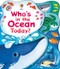 Who's in the Ocean Today? by Federica Iossa, Alice Beecham, 9781836050261