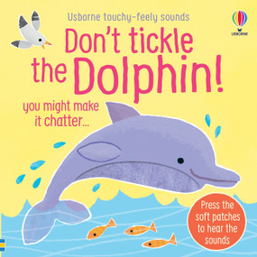 Don't Tickle the Dolphin! by Sam Taplin, Ana Martin Larranaga, 9781836050476