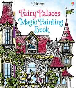 Fairy Palaces Magic Painting Book by Lesley Sims, Barbara Bongini, 9781836050612