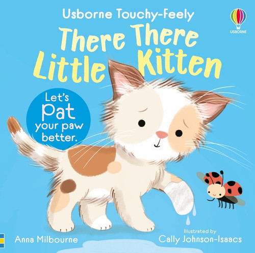There There Little Kitten by Anna Milbourne, Cally Johnson-Isaacs, 9781836051046