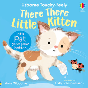 There There Little Kitten by Anna Milbourne, Cally Johnson-Isaacs, 9781836051046
