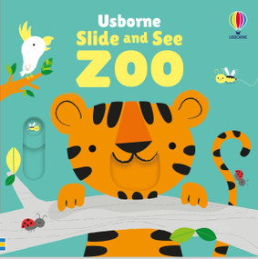 Slide and See Zoo by Fiona Watt, Stella Baggott, 9781836052906