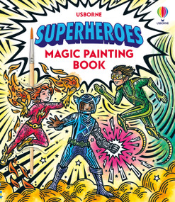 Superheroes Magic Painting Book by Nilesh Mistry, Sam Baer, 9781836052975