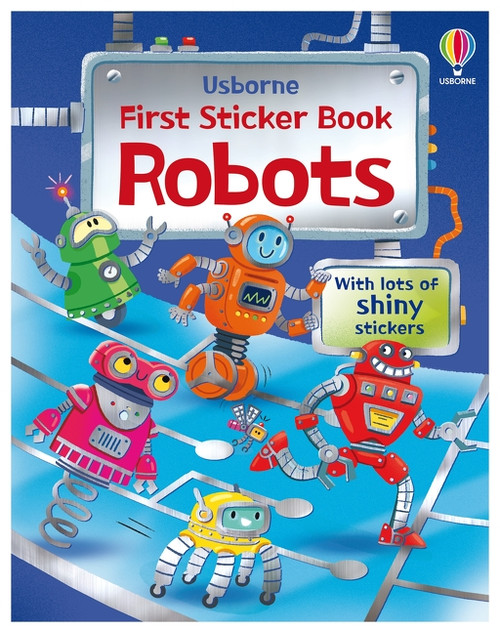 First Sticker Books Robots by Alice Beecham, Valeria Danilova, 9781836053002