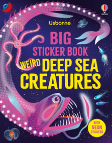 Big Sticker Book Weird Deep Sea Creatures by Alice James, Amanda Shufflebotham, 9781836053859
