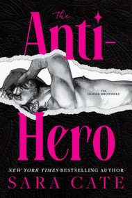 The Anti-hero (Standard Edition) by Sara Cate, 9781628863819
