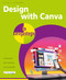 Design with Canva in easy steps by Nick Vandome, 9781787910676