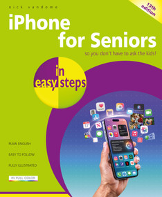 iPhone for Seniors in easy steps (Covers all iPhones with iOS 27) by Nick Vandome, 9781787910652