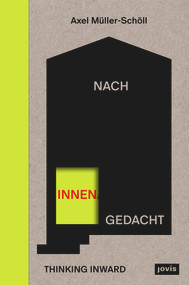 Nach innen gedacht / Thinking Inward (German Edition) by Axel Müller-Schöll, idea… Institut e.V. an der Burg Giebichenstein, Kunsthochschule Halle, 9783986123642