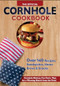 Official Cornhole Cookbook (115 Epic Recipes: Cornhole History, Fun Facts, and Winning Tips!) by Frank Geers, Hallie Clark, 9781497105423
