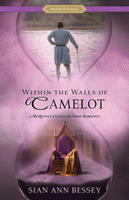 Within the Walls of Camelot by Sian Ann Bessey, 9781639935628