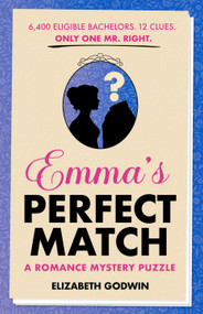 Emma's Perfect Match (A Romance Mystery Puzzle) by Elizabeth Godwin, 9798217437306