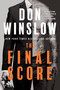 The Final Score by Don Winslow, 9780063450417