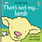 That's not my lamb... by Fiona Watt, Rachel Wells, 9781805078333