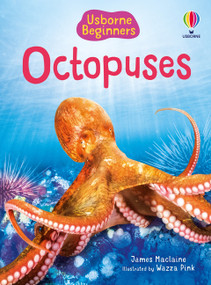 Octopuses (Usborne Beginners) by Wazza Pink, Wazza Pink, James Maclaine, 9781836053293