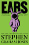 Ears by Stephen Graham Jones, 9781982176587