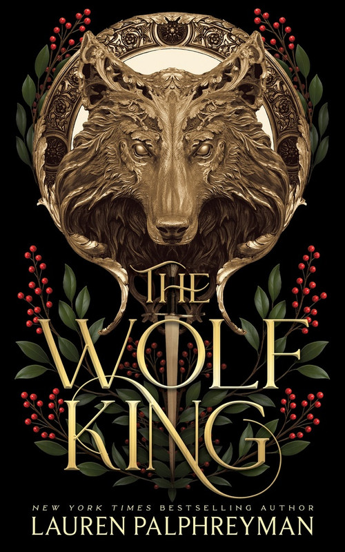 The Wolf King by Lauren Palphreyman, 9781464275593