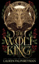 The Wolf King by Lauren Palphreyman, 9781464275593