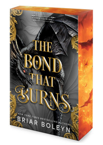 The Bond That Burns (A Novel) by Briar Boleyn, 9780778334910