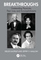 Breakthroughs (Outstanding Physicists, Their Lives and Accomplishments) by Jeffry V. Mallow, Helge Kastrup, 9781032914039