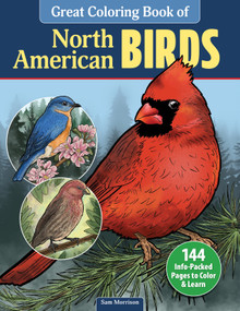 Great Coloring Book of North American Birds (144 Info-Packed Pages to Color & Learn) by Sam Morrison, 9781497207325