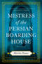 Mistress of the Persian Boarding House by Marina Nemat, 9781037803314