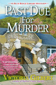 Past Due for Murder by Victoria Gilbert, 9798904370534
