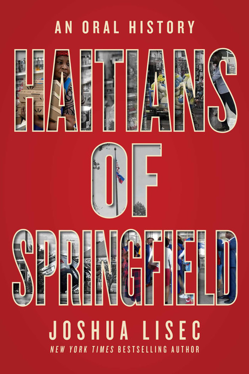 Haitians of Springfield (An Oral History) by Joshua Lisec, 9781510788848