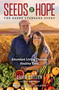 Seeds of Hope (The Azure Standard Story-Abundant Living through Healthy Food) by David Stelzer, Ken Abraham, 9781637636121
