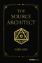 The Source Architect by Alfonso Cahero, 9798887500607