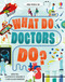 What Do Doctors Do? by Sarah Hull, Adam Allsuch Boardman, Geraldine Sy, 9781805078449