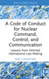 A Code of Conduct for Nuclear Command, Control, and Communication (Lessons from Informal International Law-Making) by Emily Crawford, 9781041284123