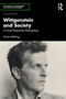 Wittgenstein and Society (A Social Researcher Philosophises) by Gavin Kitching, 9781041360964