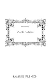 Postmortem by Ken Ludwig, 9780573691331