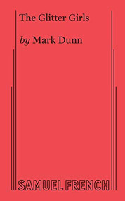 Glitter Girls, The by Mark Dunn, 9780573707469