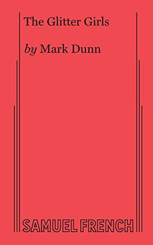 Glitter Girls, The by Mark Dunn, 9780573707469