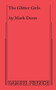 Glitter Girls, The by Mark Dunn, 9780573707469