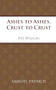 Ashes to Ashes, Crust to Crust by Pat Wilson, 9780874409543