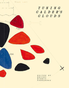 Tuning Calder's Clouds / Sintonías de las nubes de Calder by Vic Brooks, Jennifer Burris, Mariana Fernandez, Alexander S. C. Rower, 9781917273381