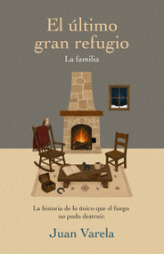 El último gran refugio (La familia) (Spanish Edition) by Juan Varela, 9798887698298