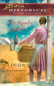 The Road to Love by Linda Ford, 9780373827879