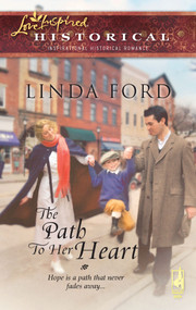 The Path To Her Heart by Linda Ford, 9780373828043