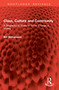 Class, Culture and Community (A Biographical Study of Social Change in Mining) by Bill Williamson, 9781041004394
