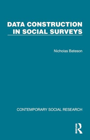 Data Construction in Social Surveys by Nicholas Bateson, 9781041069775