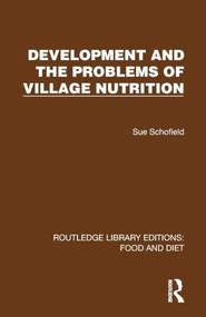 Development and the Problems of Village Nutrition by Sue Schofield, 9781041065098