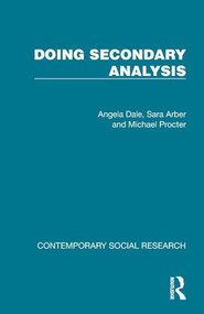 Doing Secondary Analysis by Angela Dale, Sara Arber, Michael Procter, 9781041053712