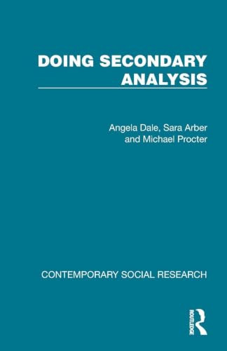 Doing Secondary Analysis by Angela Dale, Sara Arber, Michael Procter, 9781041053712