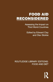 Food Aid Reconsidered (Assessing the Impact on Third World Countries) by Edward Clay, Olav Stokke, 9781041006060