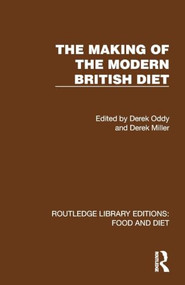 The Making of the Modern British Diet by Derek Oddy, Derek Miller, 9781041011897